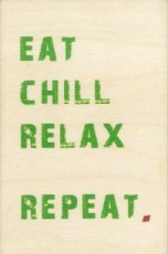 Wenskaart Eat Chill Relax Repeat