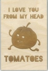 Wenskaart I love you from my head tomatoes